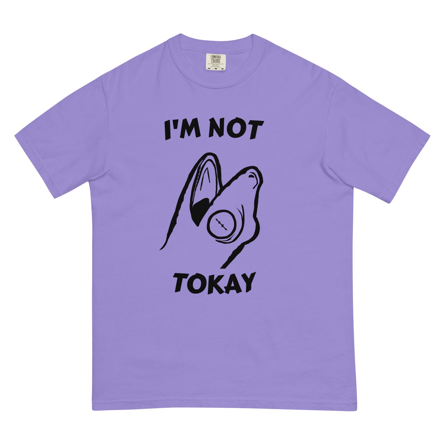 I'm Not Tokay T-Shirt